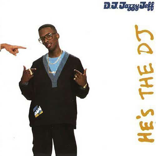 Dj Jazzy Jeff and the Fresh Prince copertina He' the dj i'm the rapper
